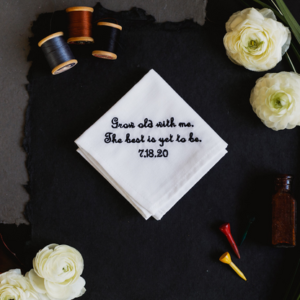 Groom Handkerchief {Grow Old With Me}